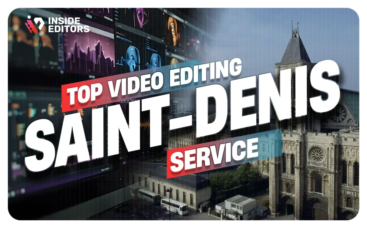 Video Editing Services in Saint-Denis