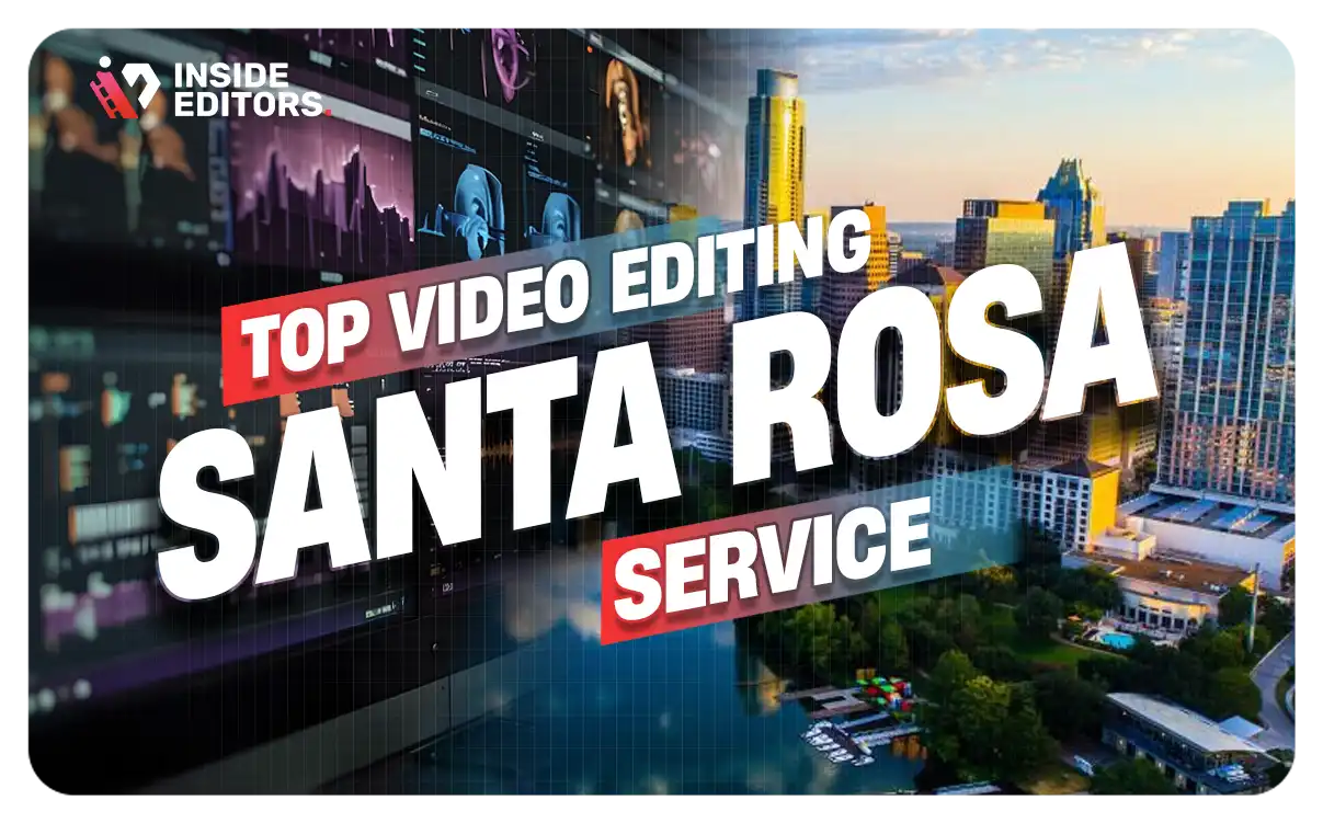Video Editing Services santa-rosa