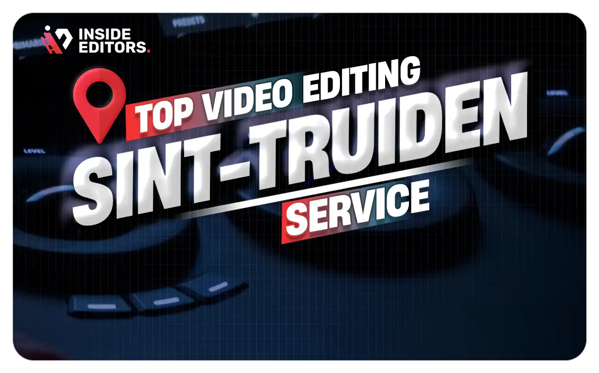Video Editing Services in Sint-Truiden