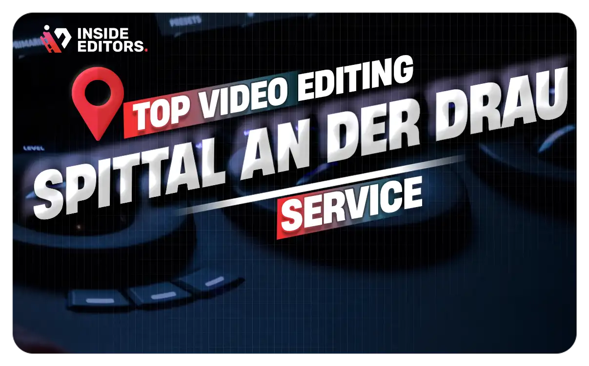 Video Editing Services in Spittal an der Drau