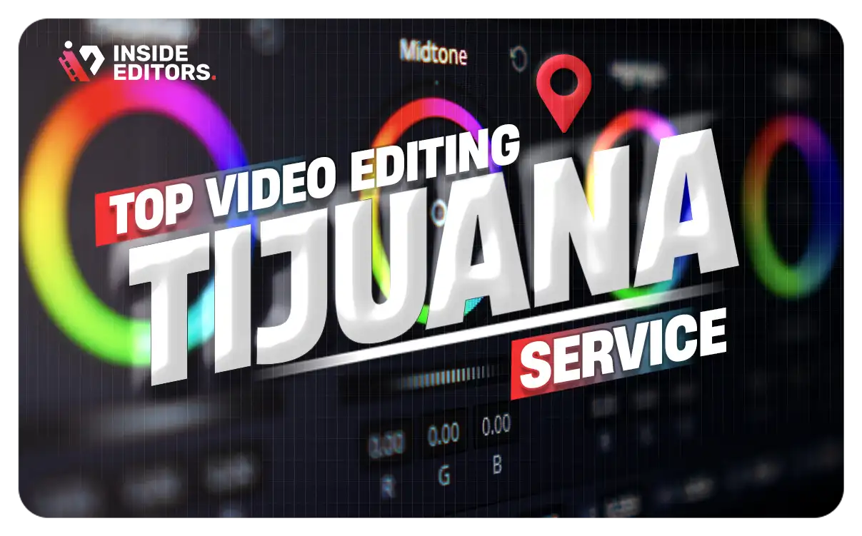 Video Editing Services in Tijuana