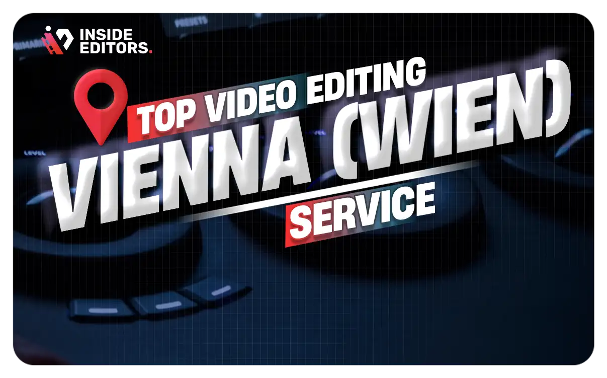Video Editing Services in Vienna (Wien)