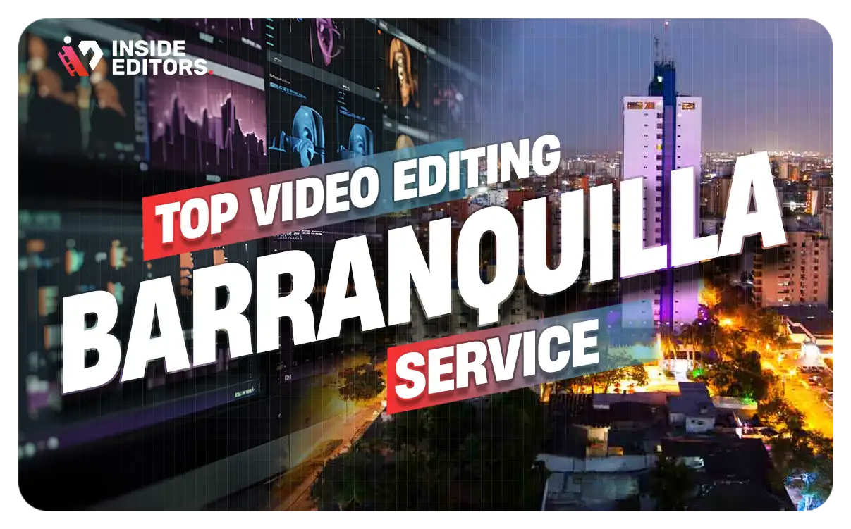 Video Editing Services Barranquilla