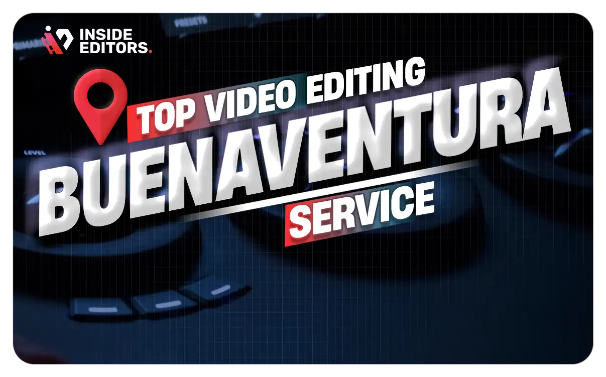 Video Editing Services in Buenaventura