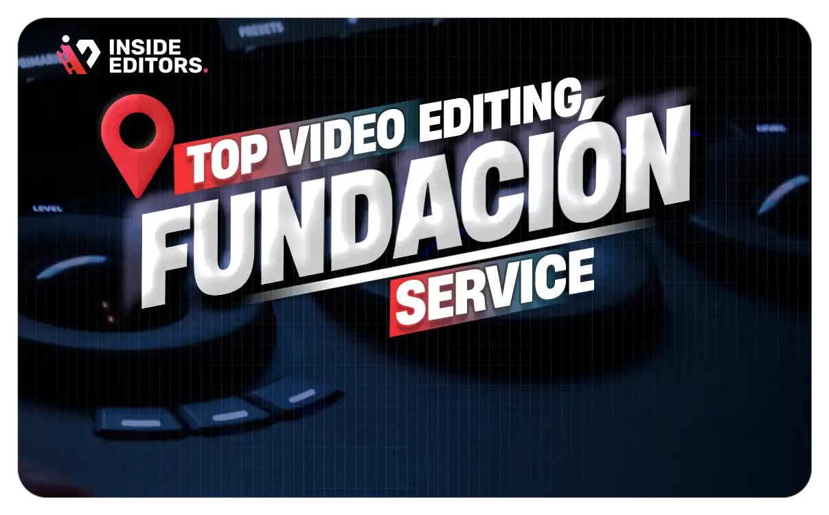Video Editing Services in Fundación