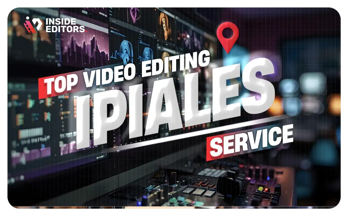 Video Editing Services in Ipiales