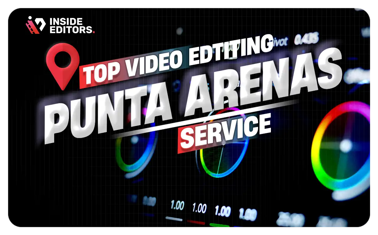 Video Editing Services in Punta Arenas