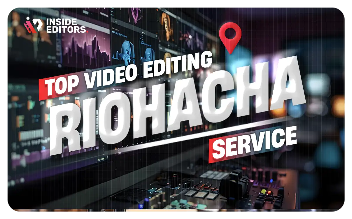 Video Editing Services in Riohacha