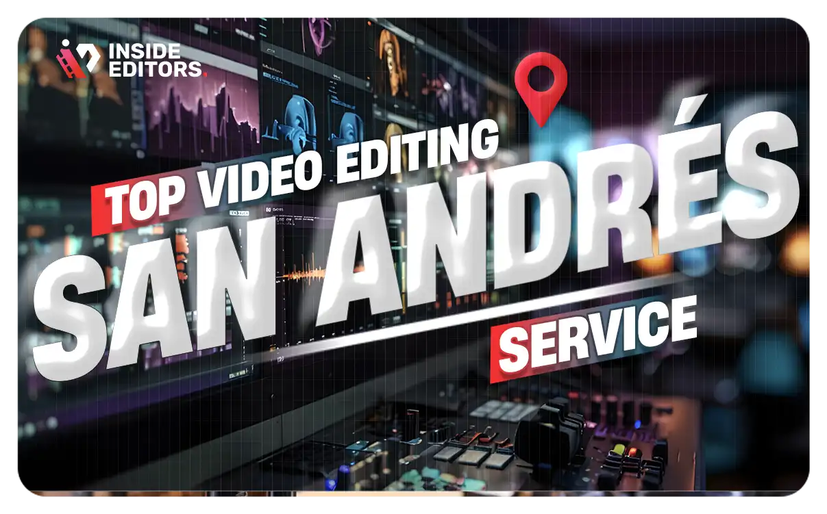 Video Editing Services in San Andrés