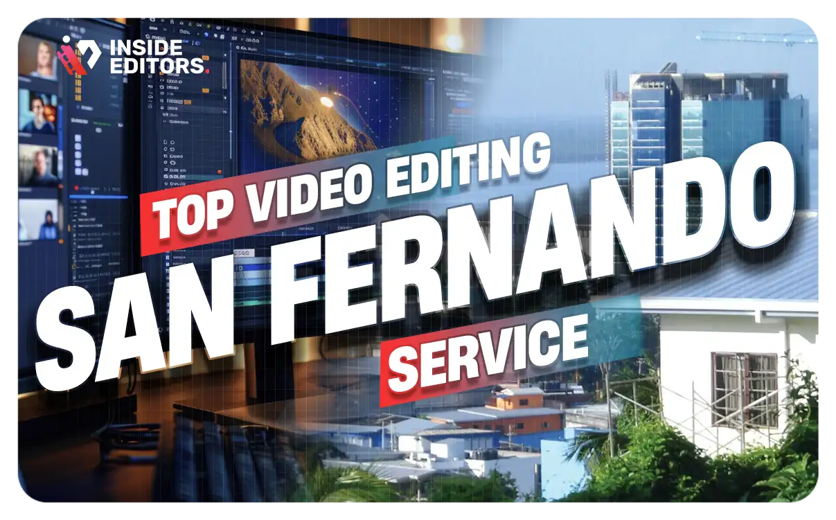 Video Editing Services San Fernando delivering professional results
