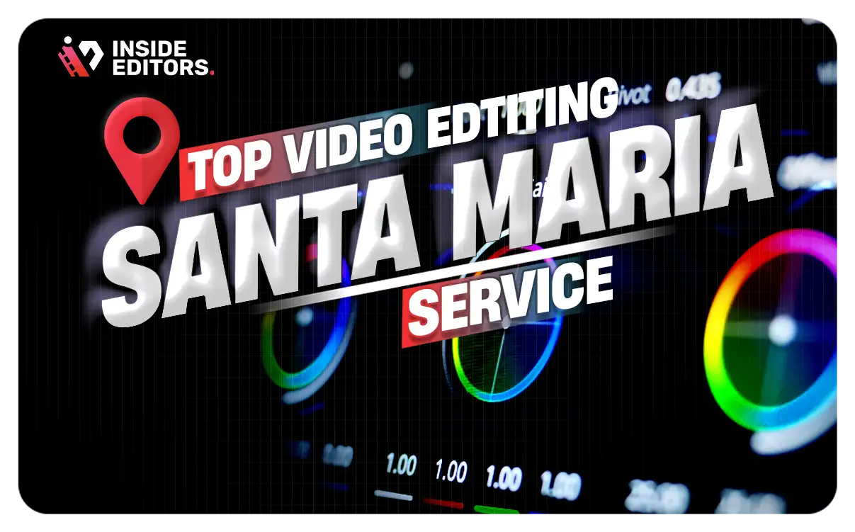 Video Editing Services in Santa Maria