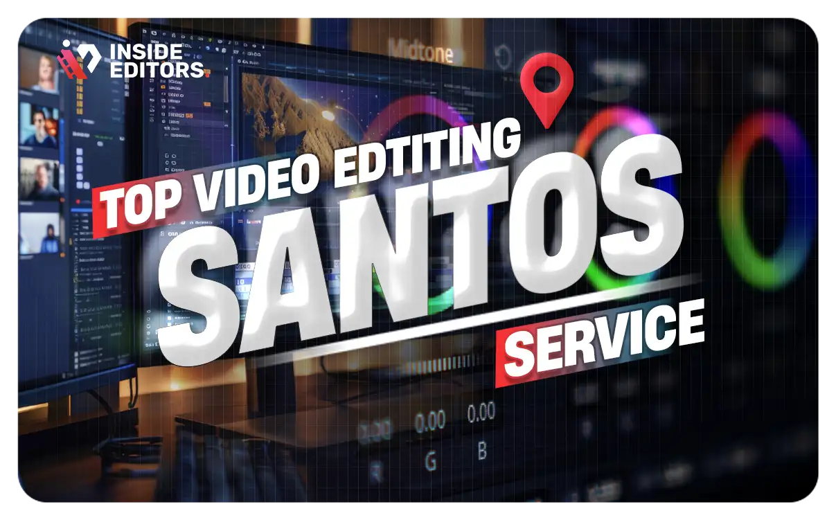 Video Editing Services in Santos professional high-quality edits