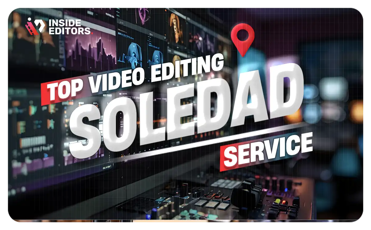 Video Editing Services in Soledad