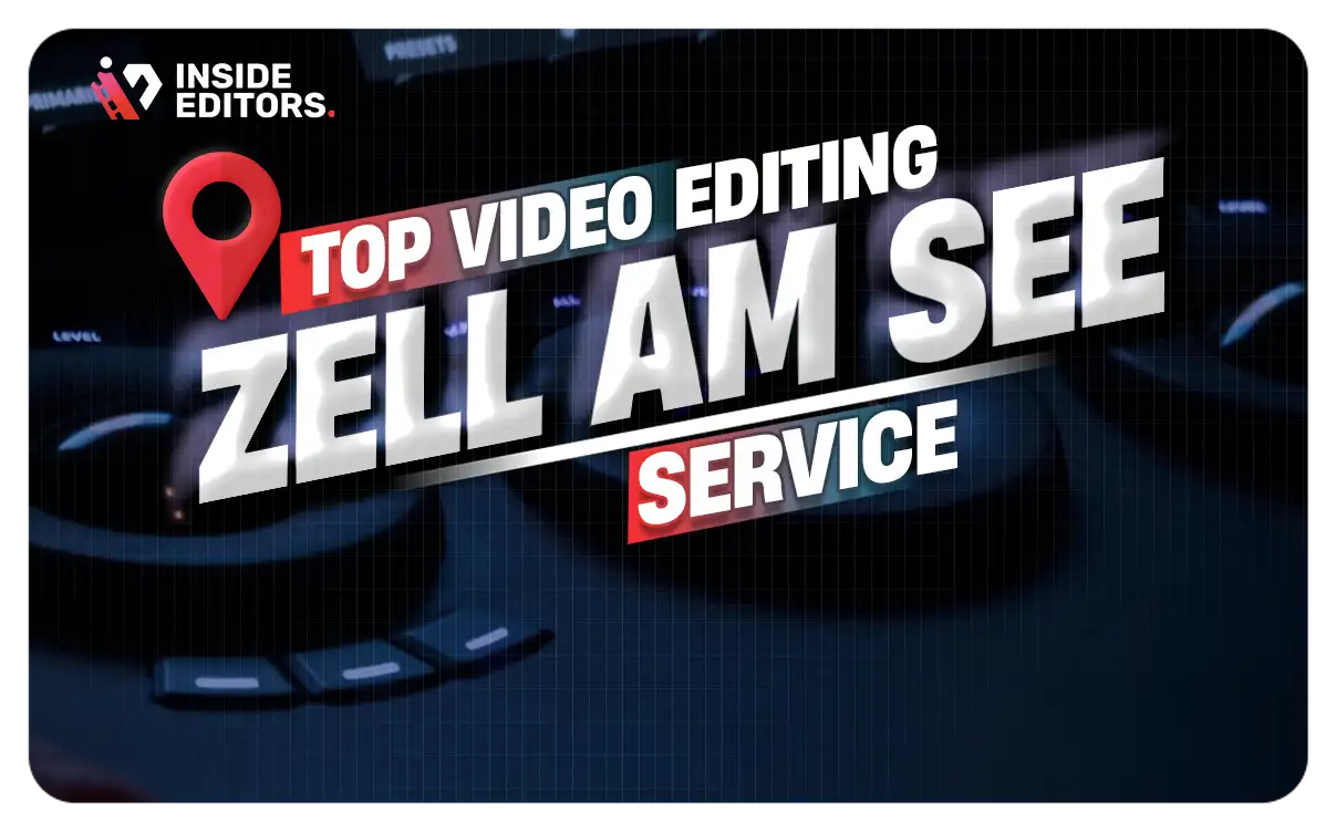 Video Editing Services in Zell am See